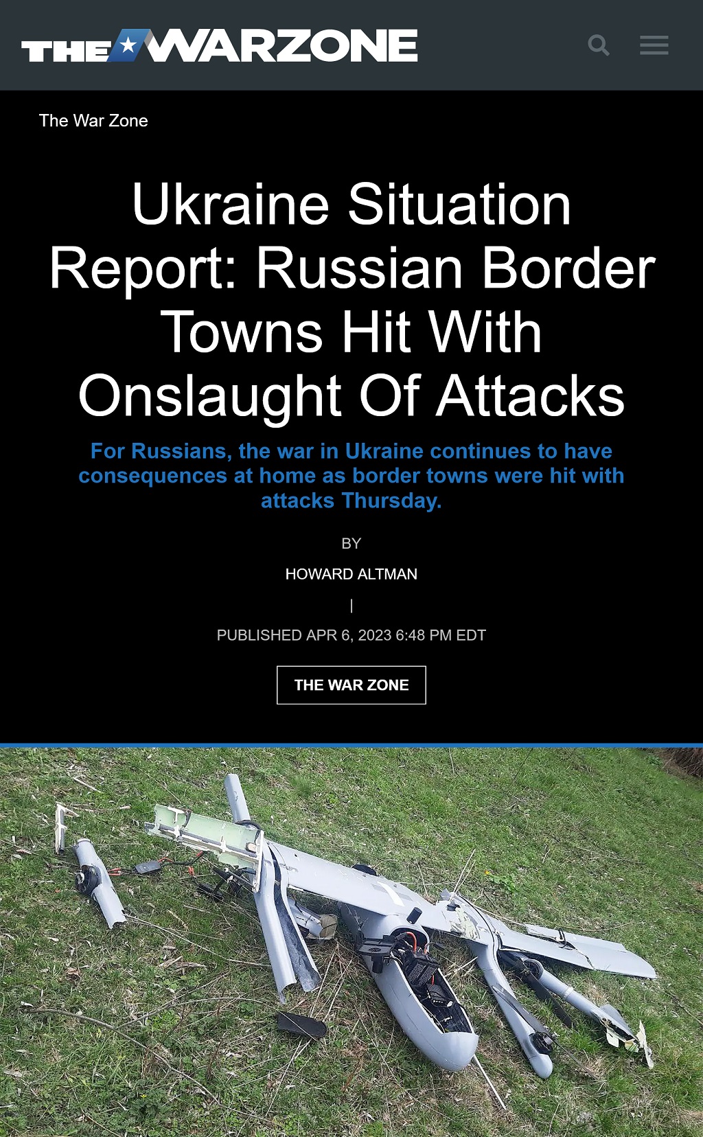 Ukraine Situation Report: Russian Border Towns Hit With Onslaught Of Attacks by Howard Altman, The War Zone 4/6/2023
