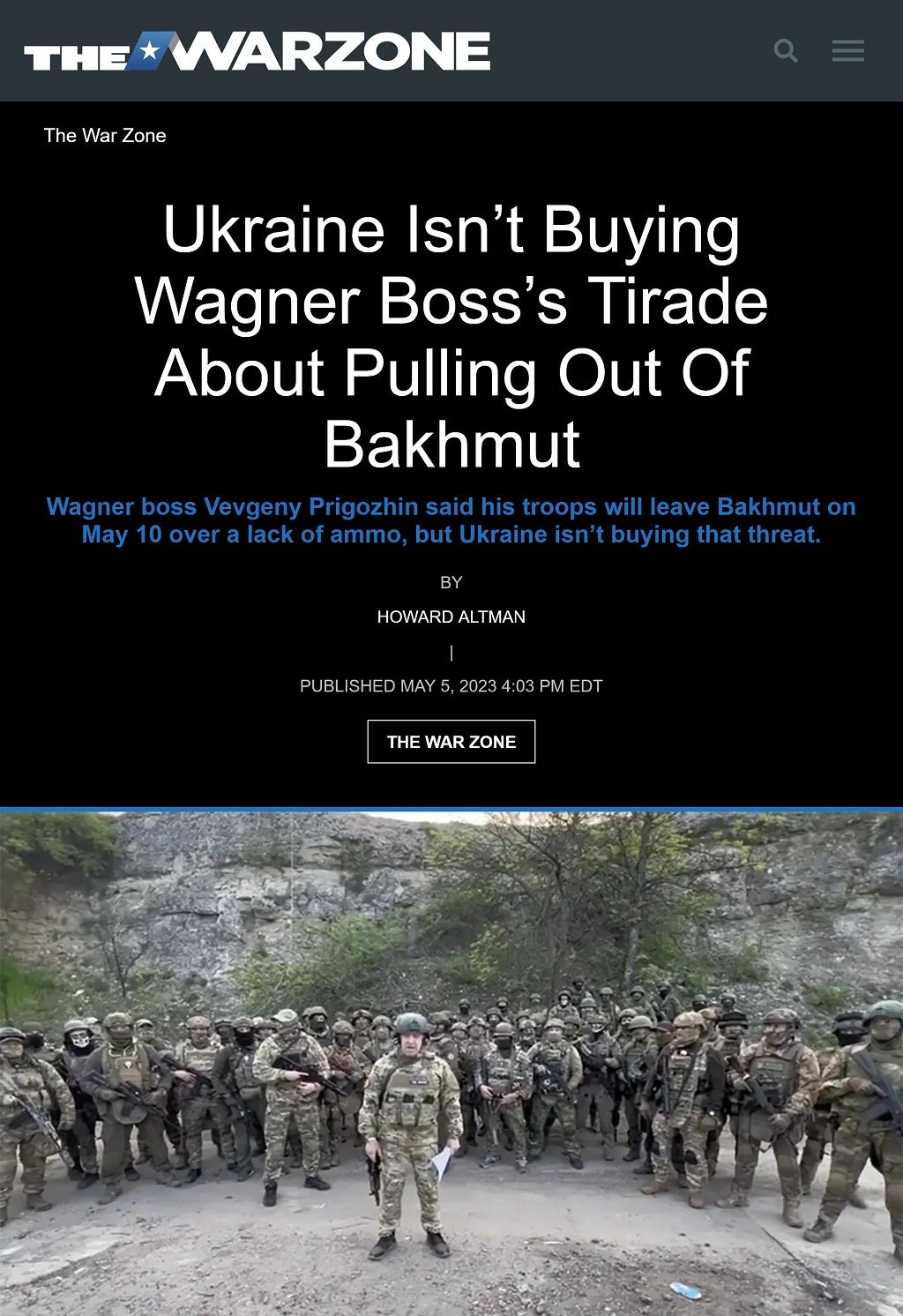 Ukraine Isn’t Buying Wagner Boss’s Tirade About Pulling Out Of Bakhmut by Howard Altman, The War Zone 5/5/2023