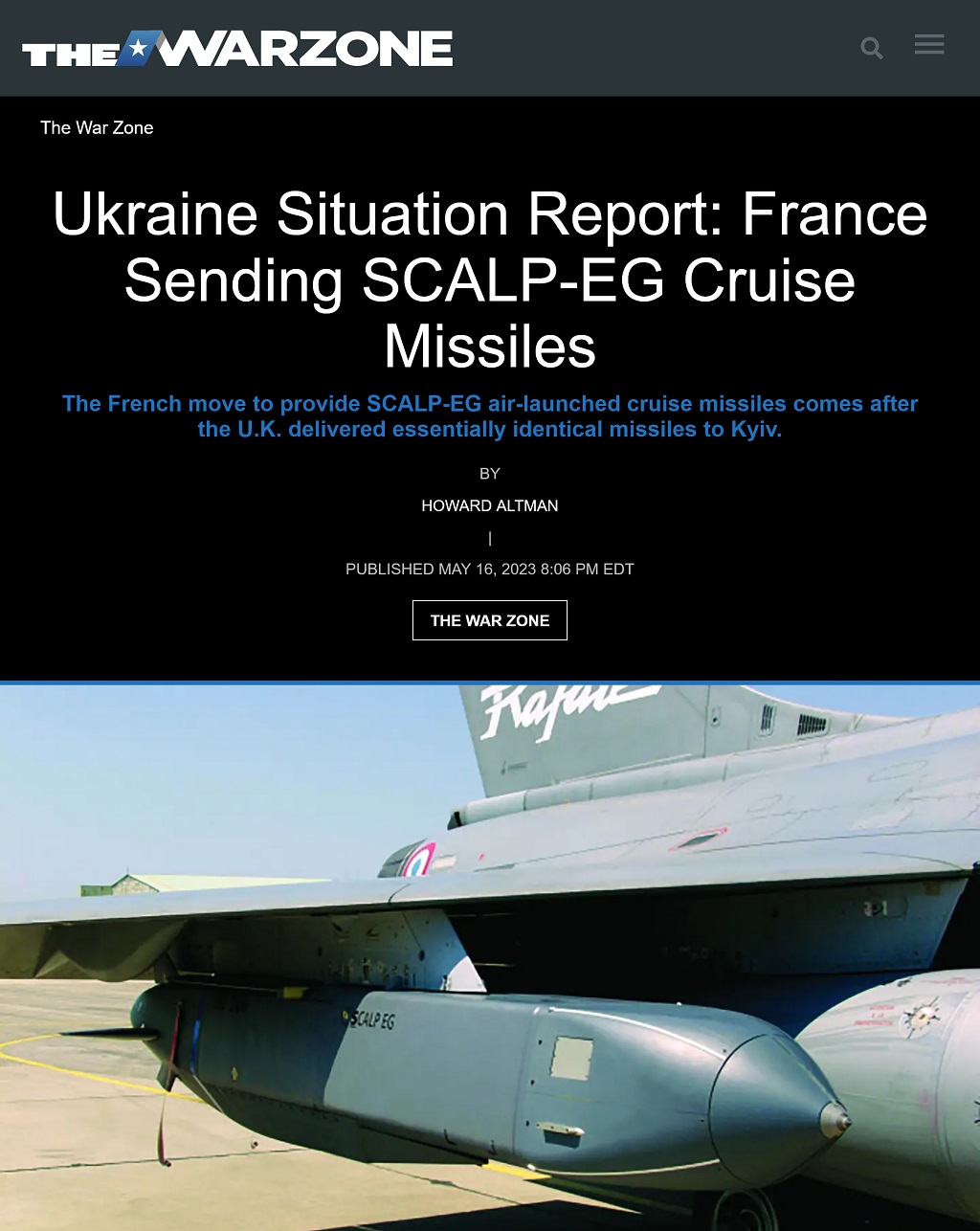 Ukraine Situation Report: France Sending SCALP-EG Cruise Missiles by Howard Altman, The War Zone, 5/16/2023