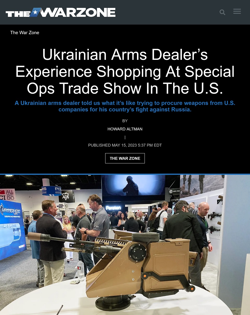 Ukrainian Arms Dealer’s Experience Shopping At Special Ops Trade Show In The U.S. by Howard Altman, The War Zone, 5/15/2023