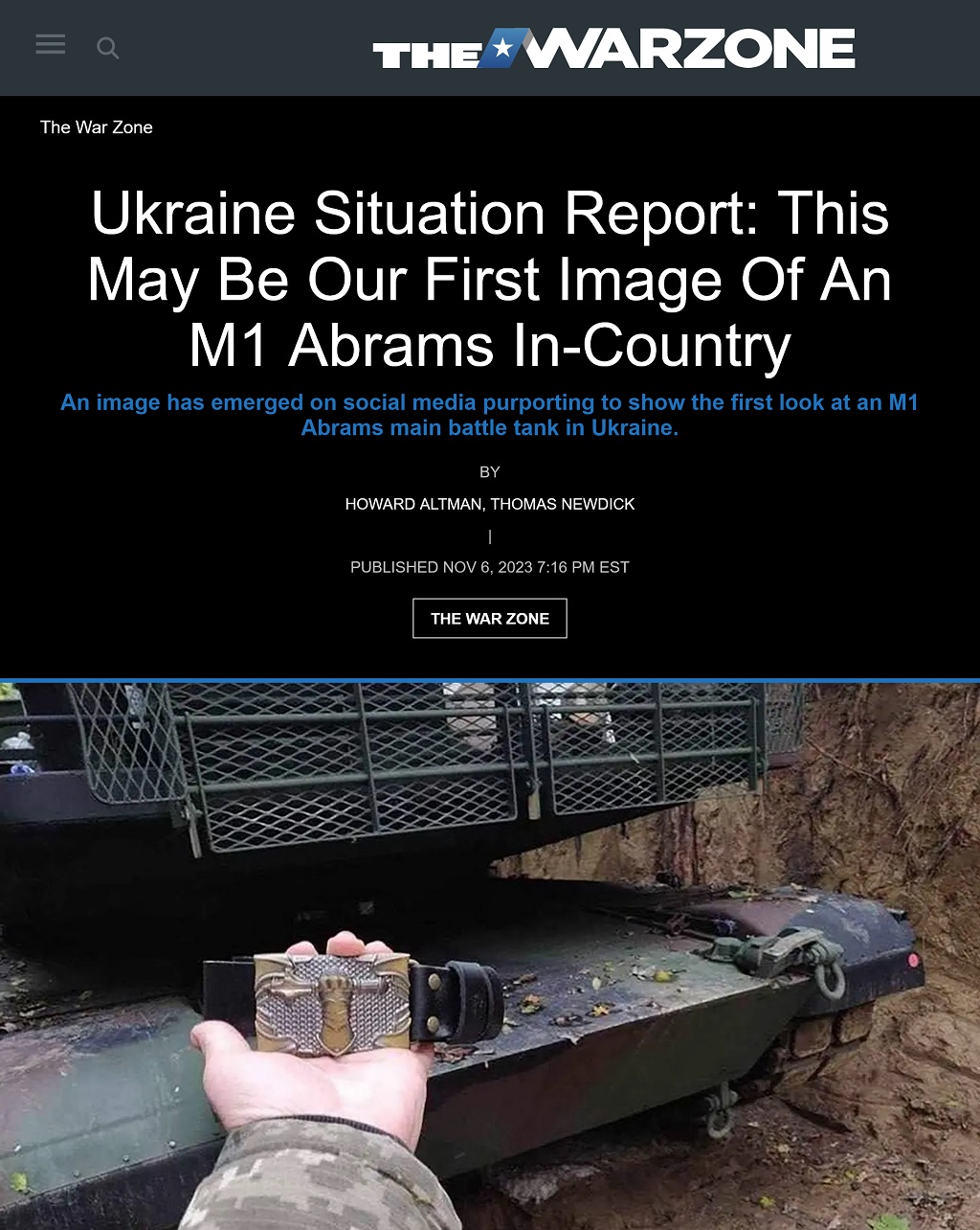 Ukraine Situation Report: This May Be Our First Image Of An M1 Abrams In-Country by Howard Altman and Thomas Newdick, The War Zone, 11/6/2023