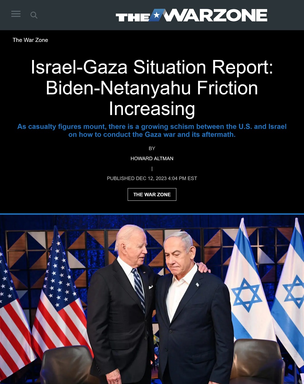 Israel-Gaza Situation Report: Biden-Netanyahu Friction Increasing by Howard Altman, The War Zone 12/12/2023