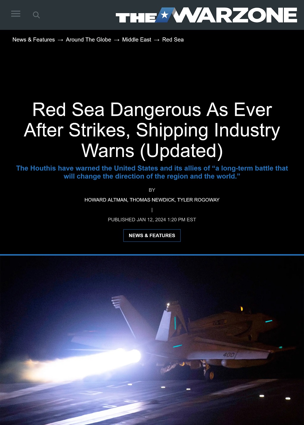 Red Sea Dangerous As Ever After Strikes, Shipping Industry Warns - Updated by Howard Altman, Thomas Newdick, Tyler Rogoway, The War Zone 1/12/2024