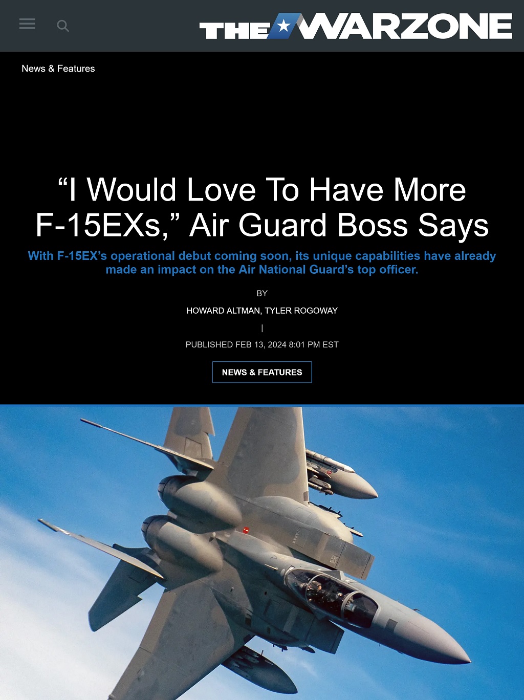 “I Would Love To Have More F-15EXs,” Air Guard Boss Says by Howard Altman, Tyler Rogoway, The War Zone 2/13/2024